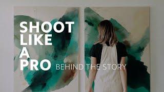 #ShootLikeAPro | #BehindTheStory: "The Abstract Painter"