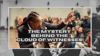 The MYSTERY Behind The CLOUD Of WITNESSES! ️ // Prophet Lovy L. Elias