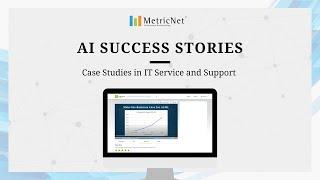 AI Success Stories Case Studies in IT Service and Support