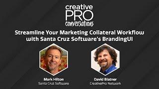 Streamline Your Collateral Workflow with BrandingUI - Mark Hilton // CreativePro Conversations