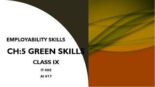 Green Skills | Employability Skills | Information Technology 402 Unit-5