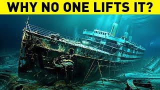 Why No One Rushes to Lift the Titanic From the Bottom?