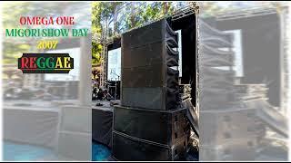 OMEGA ONE - MIGORI SHOW DAY (REGGAE) 2007