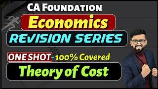 CA Foundation Economics Marathon - Theory of Cost | CA Foundation Dec 2023 | CA Hardik Manchanda