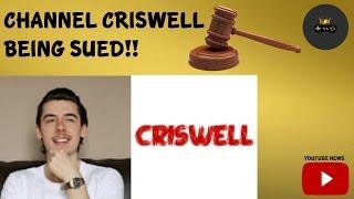 CHANNEL CRISWELL SUED!! | YouTube News