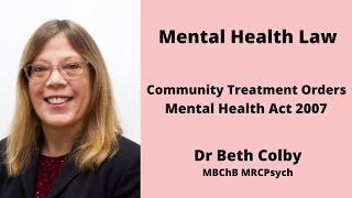 MHA for Mental Health Professionals: Community Treatment Orders