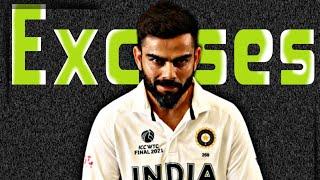 excuses ft.virat kohli •agressive status