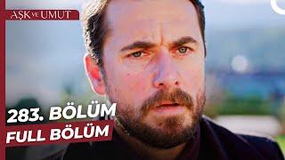 Aşk ve Umut 283. Bölüm