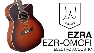 J.N Guitars | EZR-OMCFI Ezra Series Electro Acoustic Guitar