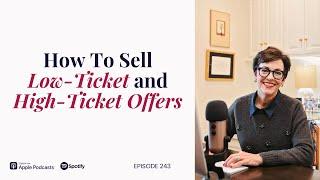 Marketing Tips for Life Coaches: How To Sell Low-Ticket and High-Ticket Offers