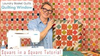 How to Make an Easy Square in a Square Quilt Block! Perfect for beginners and using your scraps.