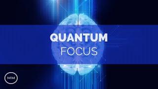 Quantum Focus (v.12) - Increase Focus / Concentration / Memory - Isochronic Tones - Focus Music