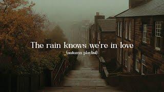 The rain knows about us  ️ Romanticize reading in quiet nights with autumn playlist (rain & piano)