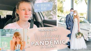 The Reality of Planning a Wedding During a PANDEMIC | Wedding Week Vlog