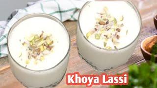 Khoya Lassi Recipe || Traditional Khoya Lassi Drink || Yogurt Drink Lassi@YummyTraditional100