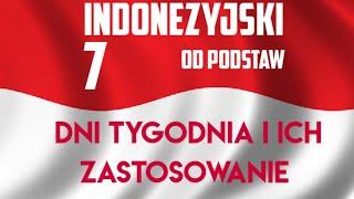 Indonezyjski od podstaw [07] Dni tygodnia i ich praktycznie zastosowanie w zdaniach