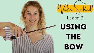 Violin School Beginners Lesson 2: Bowing!