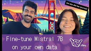 How to Fine-Tune Mistral 7B on Your Own Data