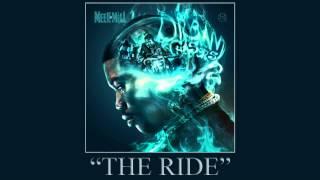 Meek Mill - The Ride (Dreamchasers 2)