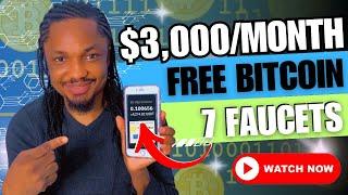 Earn $3,000 Monthly With The Best Free Bitcoin/Crypto Faucets | 7 Websites That Pay You Free Bitcoin