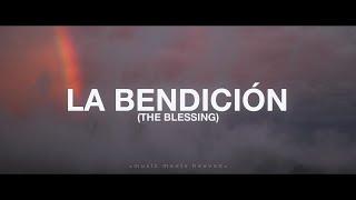 La Bendición (Letras) - Elevation Worship