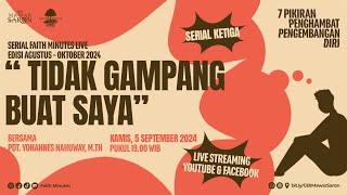 TIDAK GAMPANG BUAT SAYA | Pdt. Yohannes Nahuway, M.Th. | Faith Minutes Live