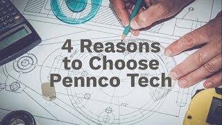 4 Reasons to Choose Pennco Tech