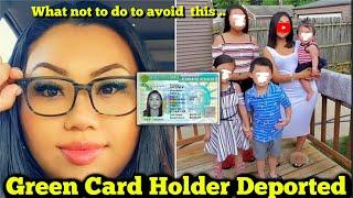 Warning To All Green Card Holders Who Have Had Run ins with The Law in The Past