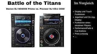 Denon DJ SC6000 Prime vs. Pioneer DJ CDJ-3000 - DJ Pro Player im  Vergleich [Full HD German 2021]