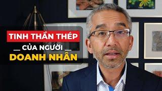 Tinh Thần Thép Của Người Doanh Nhân - An Nguyễn - SuperX Academy