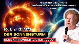 Der STÄRKSTE SONNENSTURM der GESCHICHTE kommt! Dolores Cannon