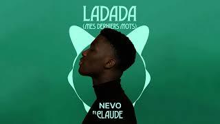 Claude - Ladada (Mes Derniers Mots) NEVO remix