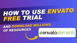 How to use Envato Free Trial and Download millions of Resources -Class 25