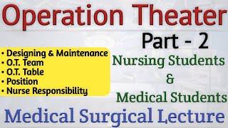 Operation Theater || Operation Theater Lecture In Hindi Part - 2 || Medical Surgical Lecture