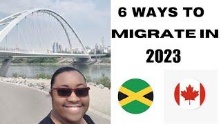 6 ways to migrate to Canada in 2023 #howtomovetocanada #followyourdreams #canadaimmigration