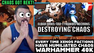 Every Time Xenos Factions Have HUMILIATED Chaos | Warhammer 40k Lore Reaction