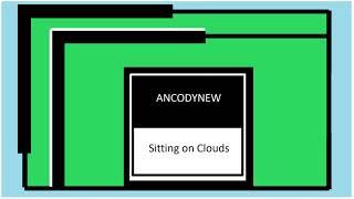 ANCODYNEW - Sitting on Clouds (Extended Mix) [@ancodynew]