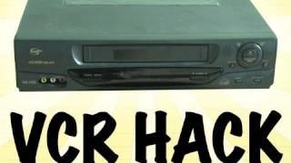 VCR Hack!