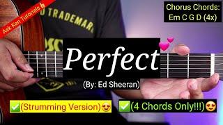 Perfect - Ed Sheeran (4 Chords Only!!!) | Strumming Version | Guitar Tutorial