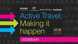 Active travel: making it happen