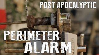 How To Make A Perimeter Alarm System - Post Apocalyptic Life Hacks