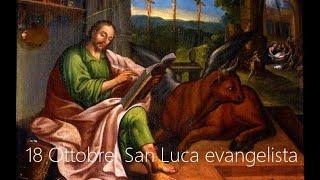 18 Ottobre: San Luca evangelista (Biografia dialogata di Cristian Messina)