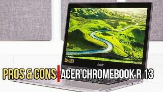 Pros & Cons: Acer Chromebook R 13!