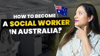 How to Become a Social Worker in Australia | Social Work Career Pathway