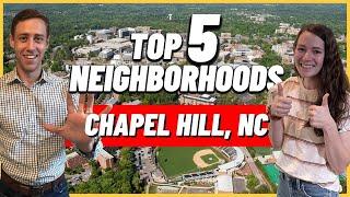 TOP 5 BEST Neighborhoods to Live in Chapel Hill NC