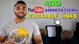 YouTube Annotations- Add Clickable Link On YouTube Video- How To