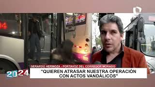 Gerardo Hermoza sobre ataques contra buses del corredor morado: "Quieren sacarnos de circulación"