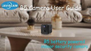 B5 Battery Powered Indoor Camera User guide - WiFi Connection