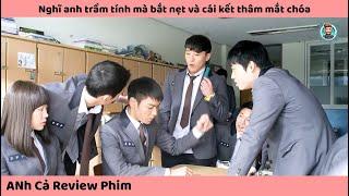 Review Phim | Nghĩ anh trầm tính mà bắt nẹt và cái kết thâm mắt chóa | Anh Cả Review Phim