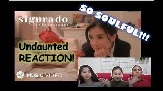 "Sigurado" Belle Mariano Undaunted REACTION!